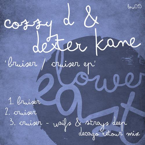 Cozzy D, Dexter Kane – Bruiser & Cruiser [LOW015]