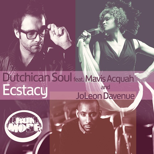 Dutchican Soul feat.. Mavis Acquah & JoLeon Davenue - Ecstacy