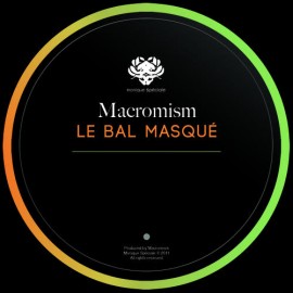 Macromism – Le Bal Masque [MS038]