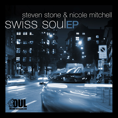 Steven Stone & Nicole Mitchell - Swiss Soul EP
