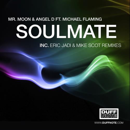 Mr. Moon & Angel D feat. Michael Flaming - Soulmate