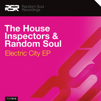 The House Inspectors & Random Soul - Electric City EP