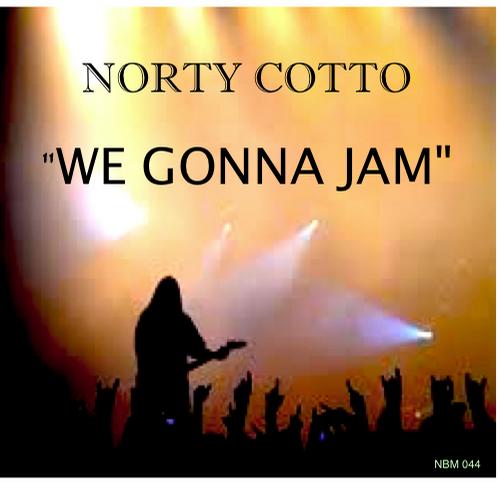 Norty Cotto - We Gonna Jam