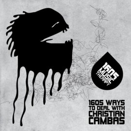 VA - 1605 Ways To Deal With Christian Cambas (Unmixed Tracks)