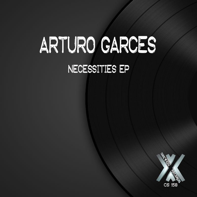 Arturo Garces - Necessities EP
