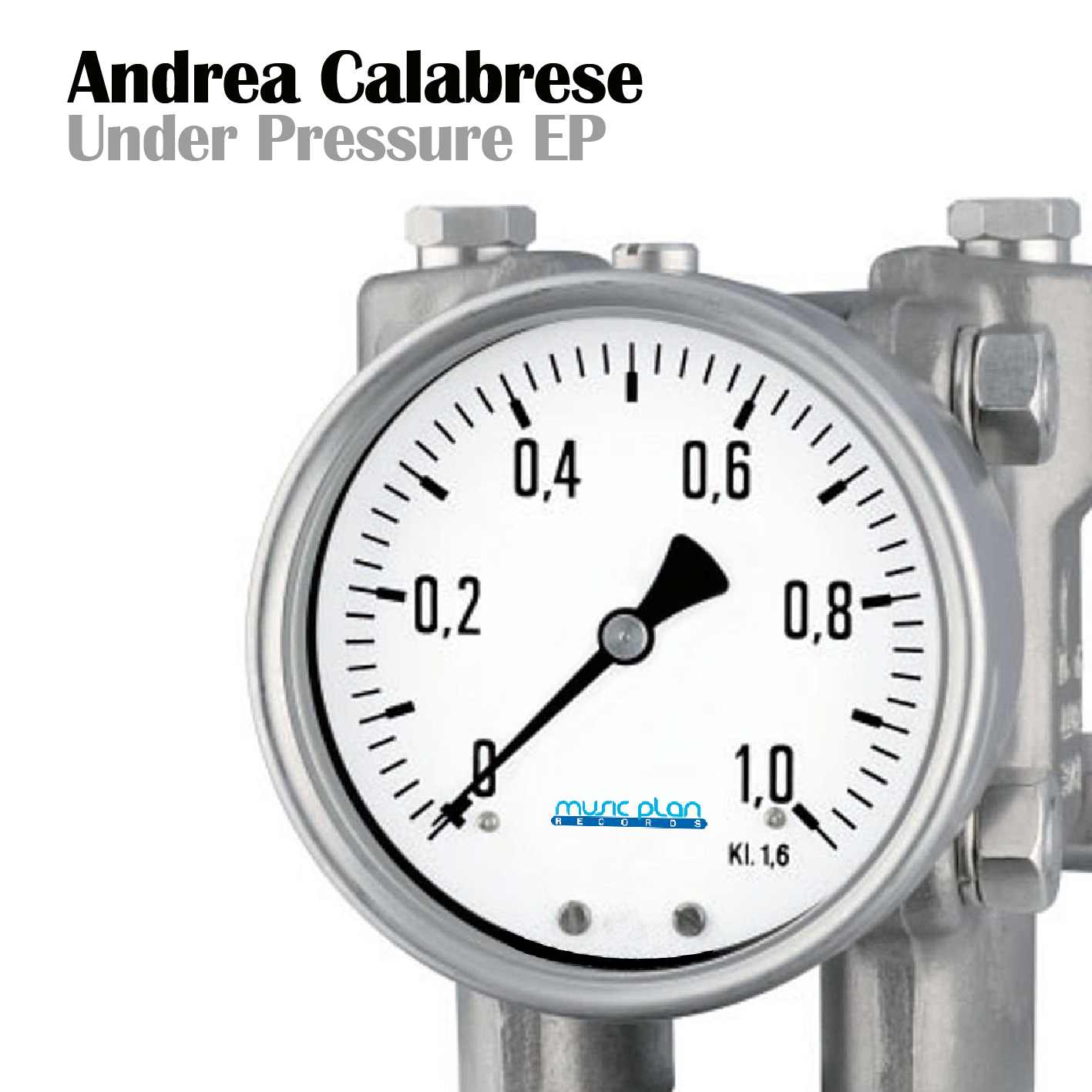 Andrea Calabrese - Under Pressure EP