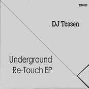 DJ Tessen - Underground Re-Touch EP