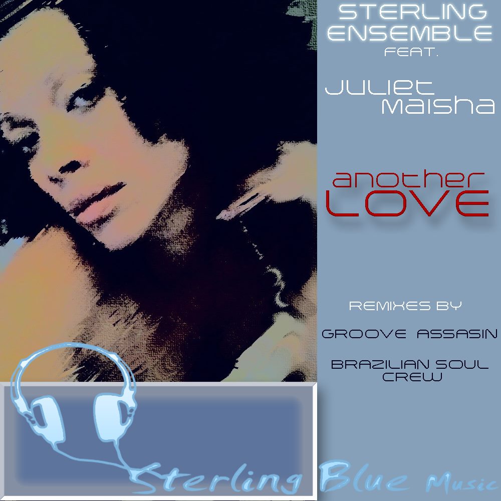 Sterling Ensemble feat. Juliet Maisha - Another Love