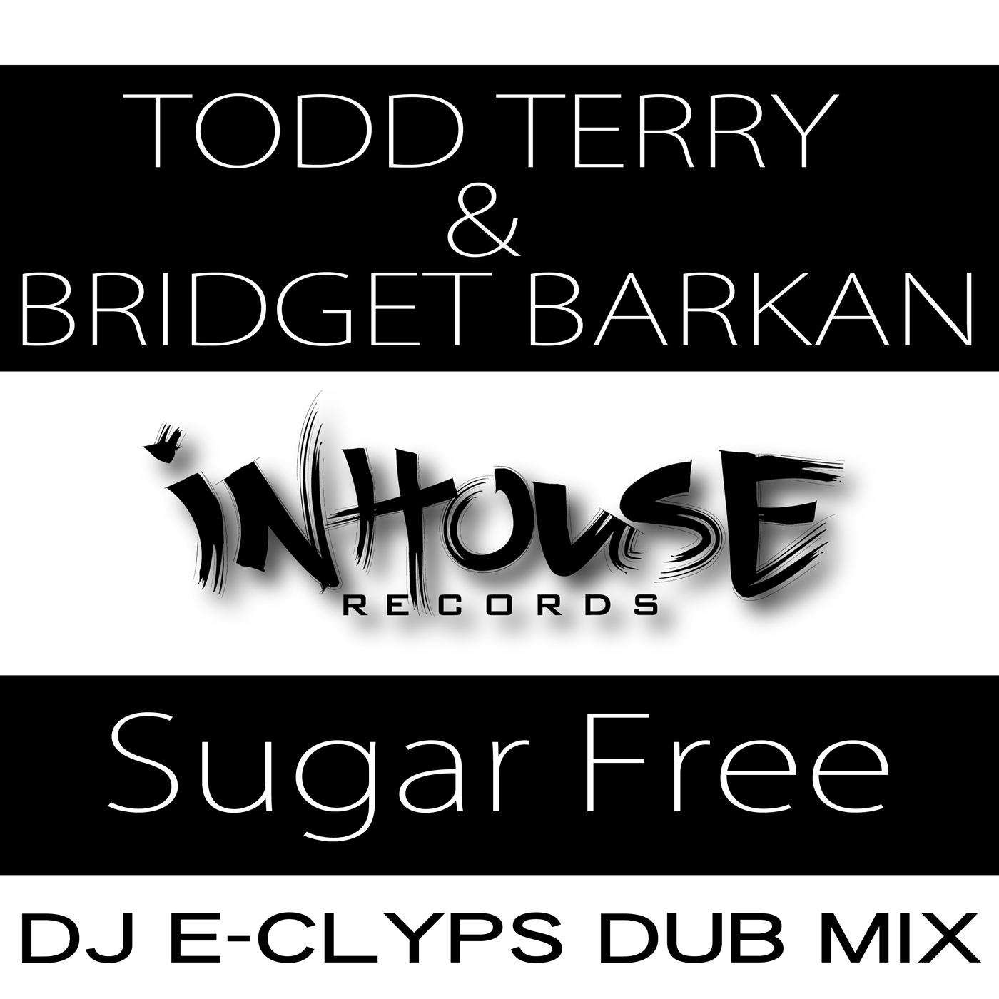 Todd Terry, Bridget Barkan - Suga Free (DJ E-Clyps Dub)