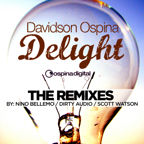 Davidson Ospina - Delight (The Remixes)