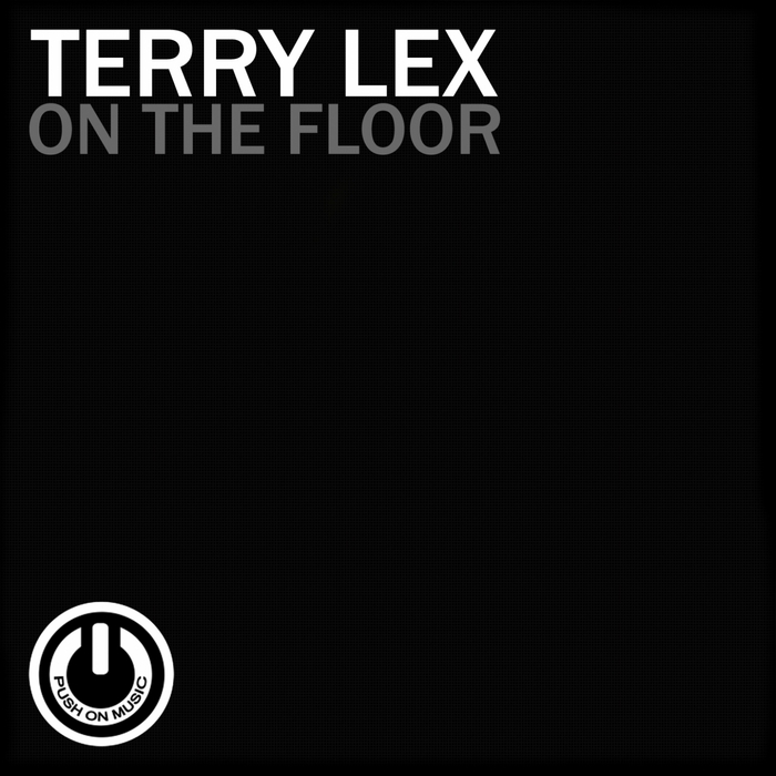 Terry Lex - On the Floor