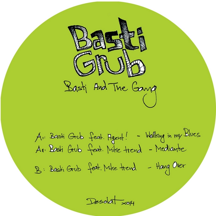 Basti Grub - Basti and The Gang