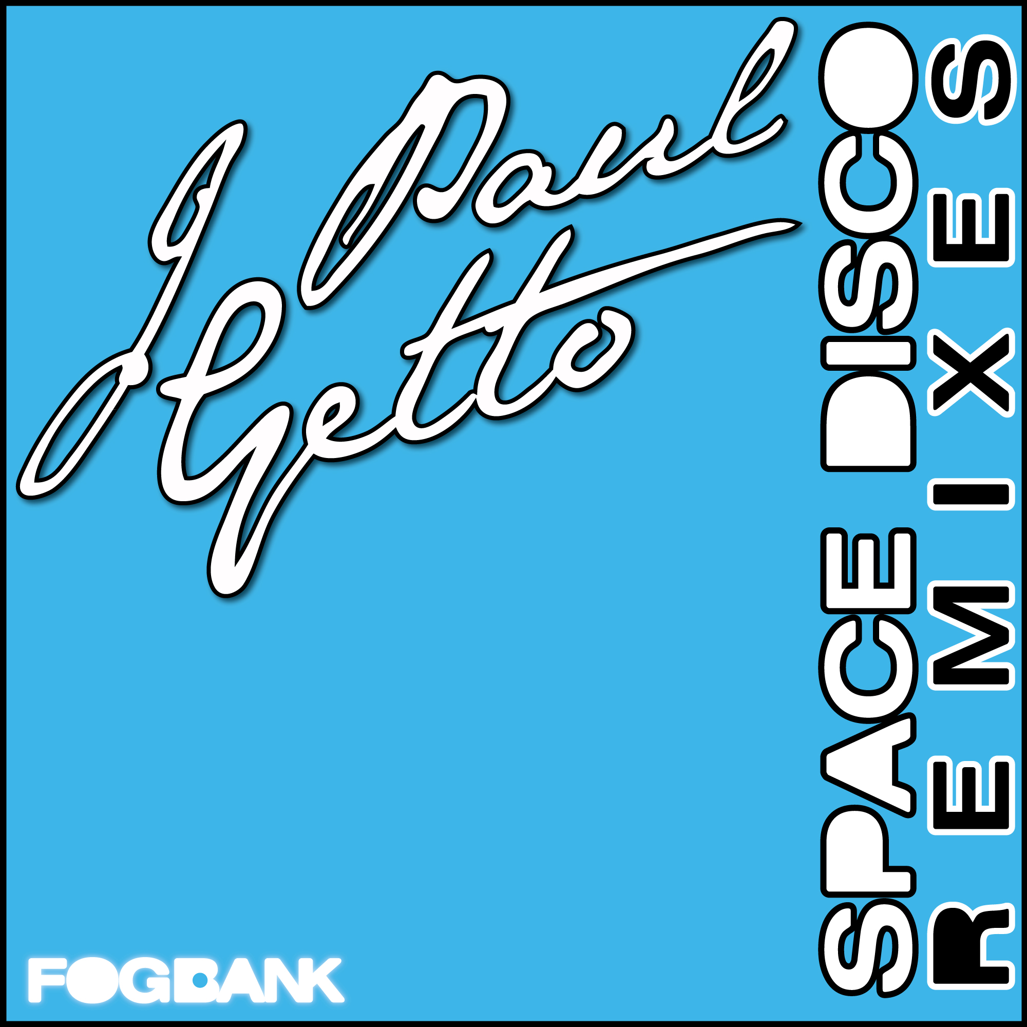 J Paul Getto - Space Disco Remixes