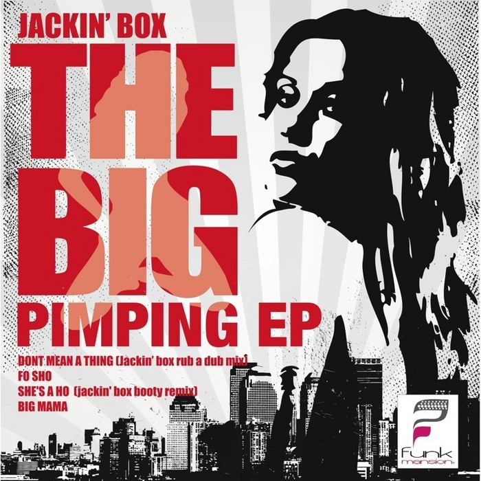 Jackin Box - The Big Pimpin EP
