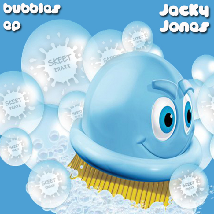 Jacky Jones - Bubbles EP