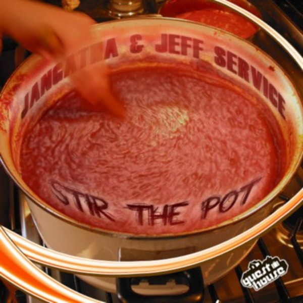 Jangatha & Jeff Service - Stir The Pot