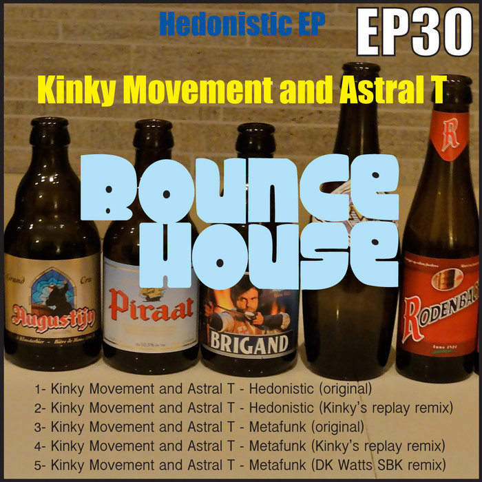 Kinky Movement & Astral T - Hedonistic EP