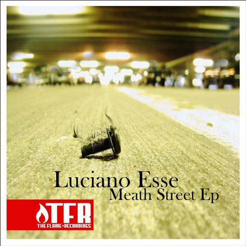 Luciano Esse - Meeth Street EP