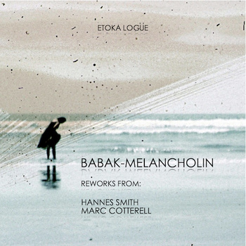 Babak - Melancholin Remixes