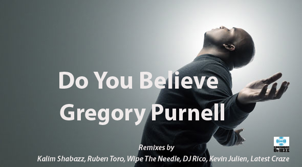 Gregory Purnell - Do You Believe Part 1 / Part 2