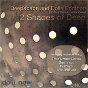 Deep Xcape , Dolls Combers - 2 Shades Of Deep
