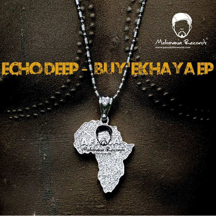 Echo Deep - Buyekhaya EP (Incl. Invaders Of Afrika Remix)