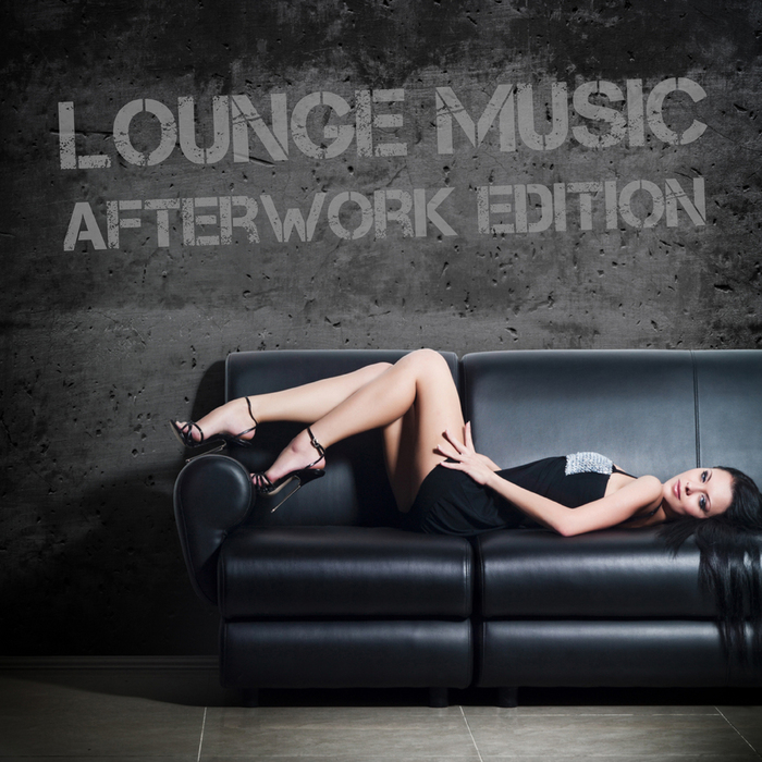 VA - Lounge Music (Afterwork Edition)