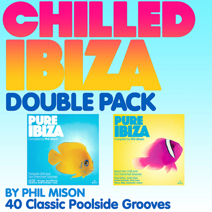 VA - The Chilled Ibiza Double Pack By Phil Mison (40 Classic Poolside) 2010