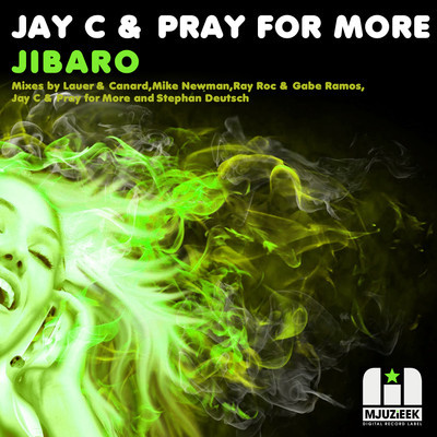 Jay C , Pray For More - Jibaro