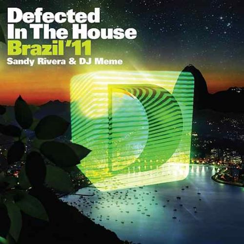 VA - Defected In The House Brazil 11 Mixed By Sandy Rivera and Dj Meme