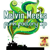 Melvin Meeks - Funk Factory EP