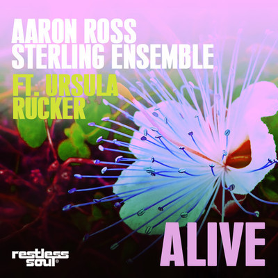 Aaron Ross & Sterling Ensemble feat. Ursula Rucker - Alive