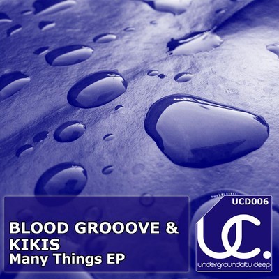 Blood Groove , Kikis - Many Things EP
