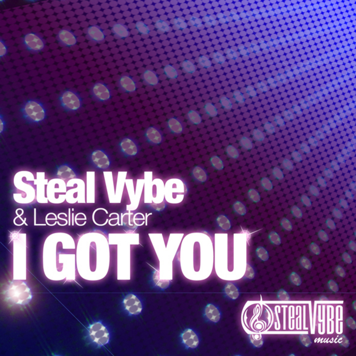 Steal Vybe , Leslie Carter - I Got You