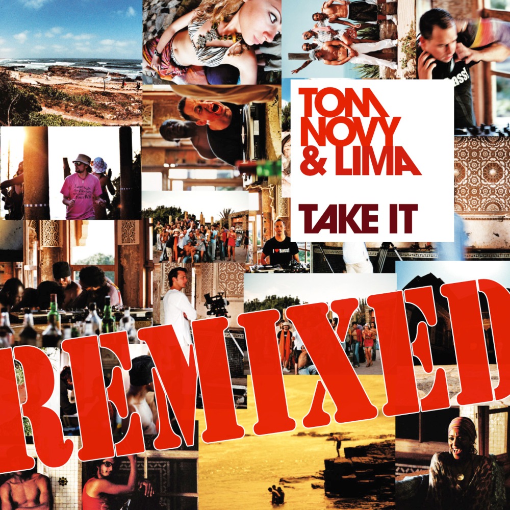 Tom Novy - Take It (Remixed)