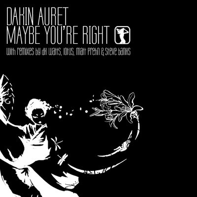 Dakin Auret - Maybe Youre Right
