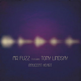 Mr. Fuzz feat. Tony Lindsay - Innocent Heart