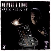 Olivers & Riggs - Magic Mixer EP