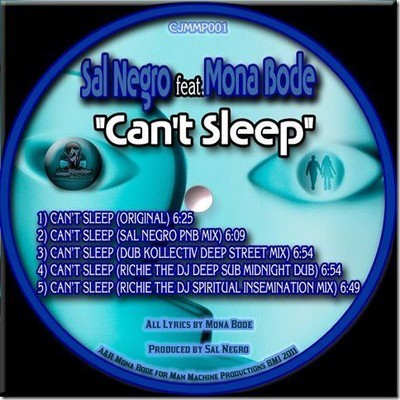 Sal Negro feat Mona Bode - Cant Sleep (Inc. Sal Negro & Richie The DJ Mixes)