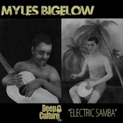 Myles Bigelow - Electric Samba (Part 1)