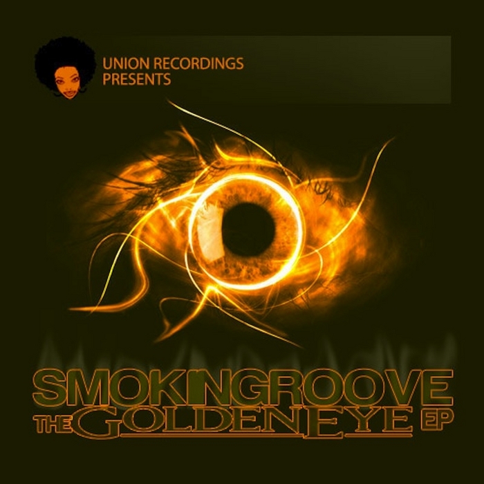 Smokingroove - Goldeneye EP