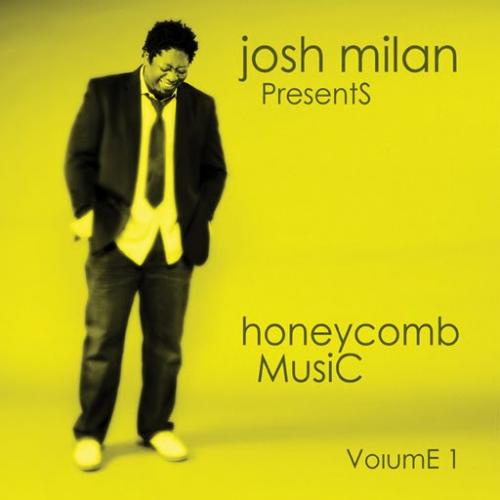 VA - Josh Milan Presents Honeycomb Music Vol. 1