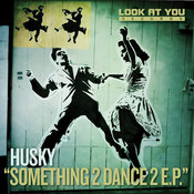 Husky - Something 2 Dance 2 EP
