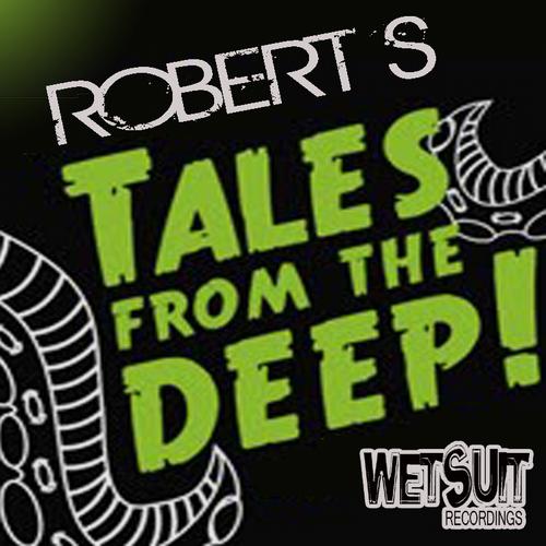 Robert S - Tales From The Deep