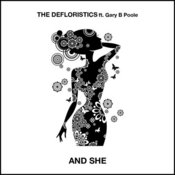 The Defloristics feat. Gary Poole - And She