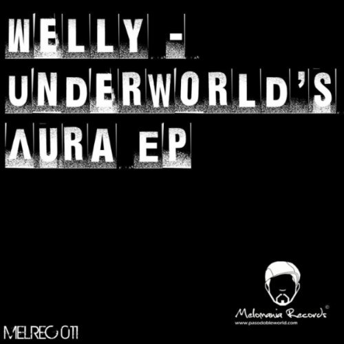 Welly - Underworlds Aura EP