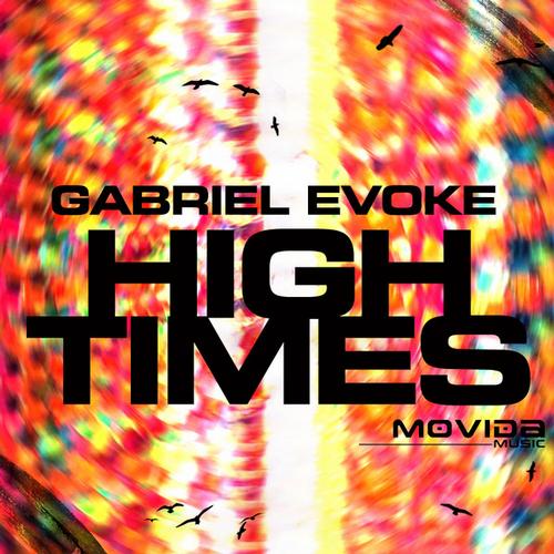 Gabriel Evoke - High Times EP