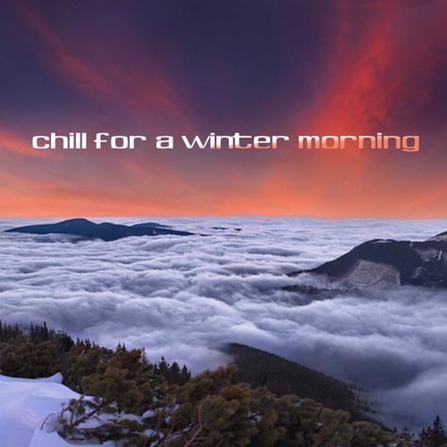 VA - Chill For A Winter Morning