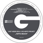 Fast Vision Soul & 60 Hertz Project - Tapta Beach (Incl. Manoo, Trancemicsoul, BlackJean & Marvin K Remixes)