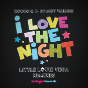 Rocco & C. Robert Walker - I Love The Night (Louie Vega Remixes)
